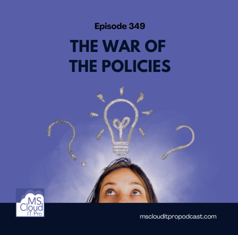 Episode 349 – The War of the Policies